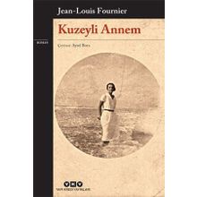 Kuzeyli Annem - Jean Louis Fournier