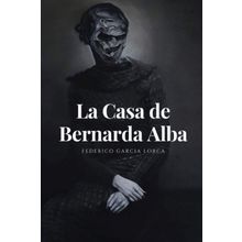 La Casa de Bernarda Alba - Federico García Lorca