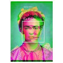 La Frida - Emine Ebru