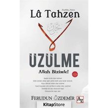 La Tahzen Üzülme Allah Bizimle! - Ferudun Özdemir