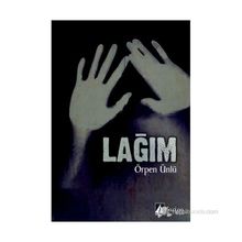 LAĞIM - ÖRPEN ÜNLÜ