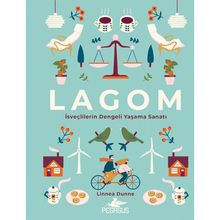 LAGOM: İsveçlilerin Dengeli Yaşama Sanatı - Linnea Dunne