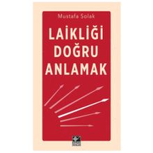 Laikliği Doğru Anlamak - Mustafa Solak