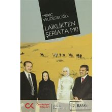 LAIKLIKTEN ŞERİATA MI? - MERİÇ VELİDEDEOĞLU