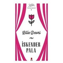 Lale Devri - Tiyatro Eserleri 5 Kapı Yayınları