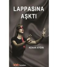 Lappasına Aşktı - Kenan Aydın