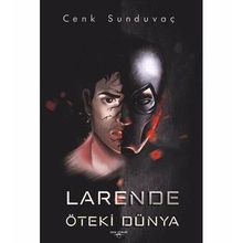 Larende Öteki Dünya - Cenk Sunduvaç