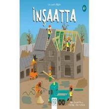 Larousse İlk Bilgiler - İnşaatta