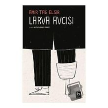 Larva Avcısı - Amir Tag Elsir