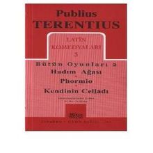 Latin Komedyaları 3 Bütün Oyunları 2 - Publius Terentius
