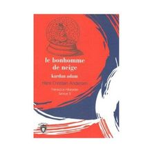 Le Bonhomme De Neige - Seviye 2 - Hans Christian Andersen