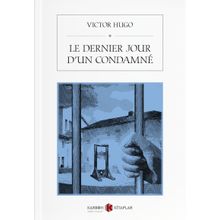 Le Dernier Jour D'un Condamne - Victor Hugo