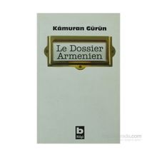LE DOSSIER ARMENIEN - KÂMURAN GÜRÜN