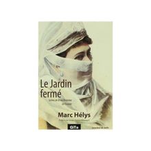 Le Jardin Ferme - Marc Helys