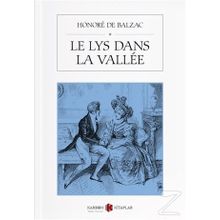 Le Lys Dans La Vallee - Honore De Balzac