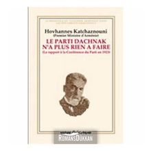 LE PARTI DACHNAK NA PLUS RIEN A FAIRE - HOVHANNES KATCHAZNOUNI