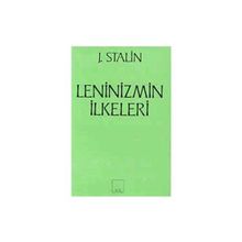 Leninizmin İlkeleri - Josef Vissaryonoviç Çugaşvili Stalin