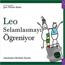 Leo Selamlaşmayı Ögreniyor - Jane Whelen Banks