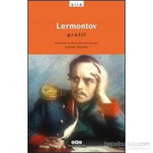 LERMONTOV PROFIL - KAYHAN YÜKSELER