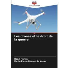 Les drones et le droit de la guerre