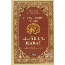 Letaifu'l İşarat - Kuşeyri Tefsiri Cilt: 4 - Abdülkerim Kuşeyri