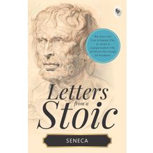 Letters From a Stoic: Epistulae Morales Ad Lucilium Book