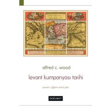 LEVANT KUMPANYASI TARIHI - ALFRED C. WOOD