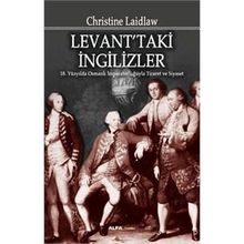 Levant’taki İngilizler - Christine Laidlaw