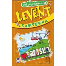 Levent Samsunda - Türkiyeyi Geziyorum 7 - Mustafa Orakçı