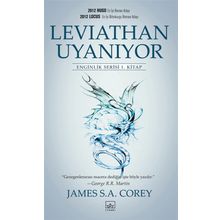 LEVIATHAN UYANIYOR - ENGINLIK SERISI 1. KITAP - JAMES S. A. COREY