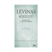 LEVINAS SÖZLÜĞÜ - RODOLPHE CALIN;FRANÇOİS DAVID SEBBAH