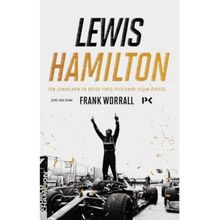 Lewis Hamilton Tüm Zamanların En Büyük Yarış Pilotunun Yaşam Öyküsü Frank Worrall