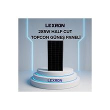 Lexron 285W Half-Cut Topcon Mono Güneş Paneli