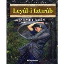 Leyal-i Iztırab - Ahmet Rasim