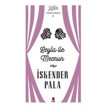 Leyla İle Mecnun - Tiyatro Eserleri 1 - Kapı Yayınları