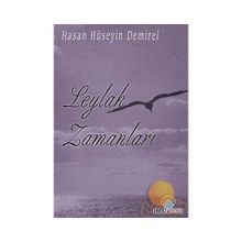 LEYLAK ZAMANLARI - HASAN HÜSEYİN DEMIREL