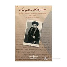 Leylim Leylim Ahmed Arif'ten Leylâ Erbil'e Mektuplar - Ahmed Arif
