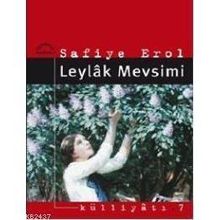 LEYLÂK MEVSIMI - SAFIYE EROL