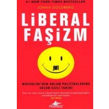 LIBERAL FAŞİZM - JONAH GOLDBERG