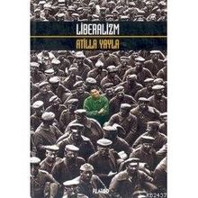 LIBERALIZM - ATILLA YAYLA