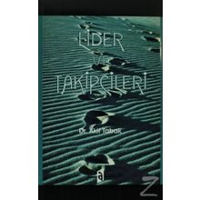 Lider ve Takipçileri - Akif Tabak