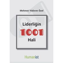 Liderliğin 1001 Hali - Mehmet Yıldırım Özel