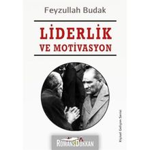 Liderlik ve Motivasyon - Feyzullah Budak