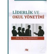 Liderlik ve Okul Yönetimi - Okay Gedikoğlu