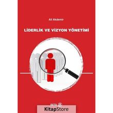 Liderlik ve Vizyon Yönetimi - Ali Akdemir