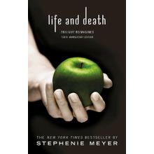 Life and Death Twilight Reimagined Twilight Saga