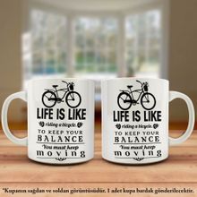 Life İs Like Riding A Bicycle Tasarım Kupa Bardak