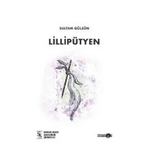 Lillipütyen - Sultan Gülsün