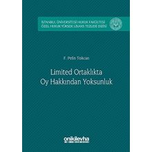 Limited Ortaklıkta Oy Hakkından Yoksunluk - F. Pelin Tokcan
