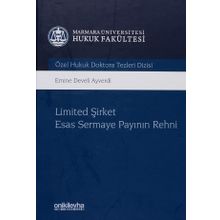 Limited Şirket Esas Sermaye Payının Rehni - Emine Develi Ayverdi